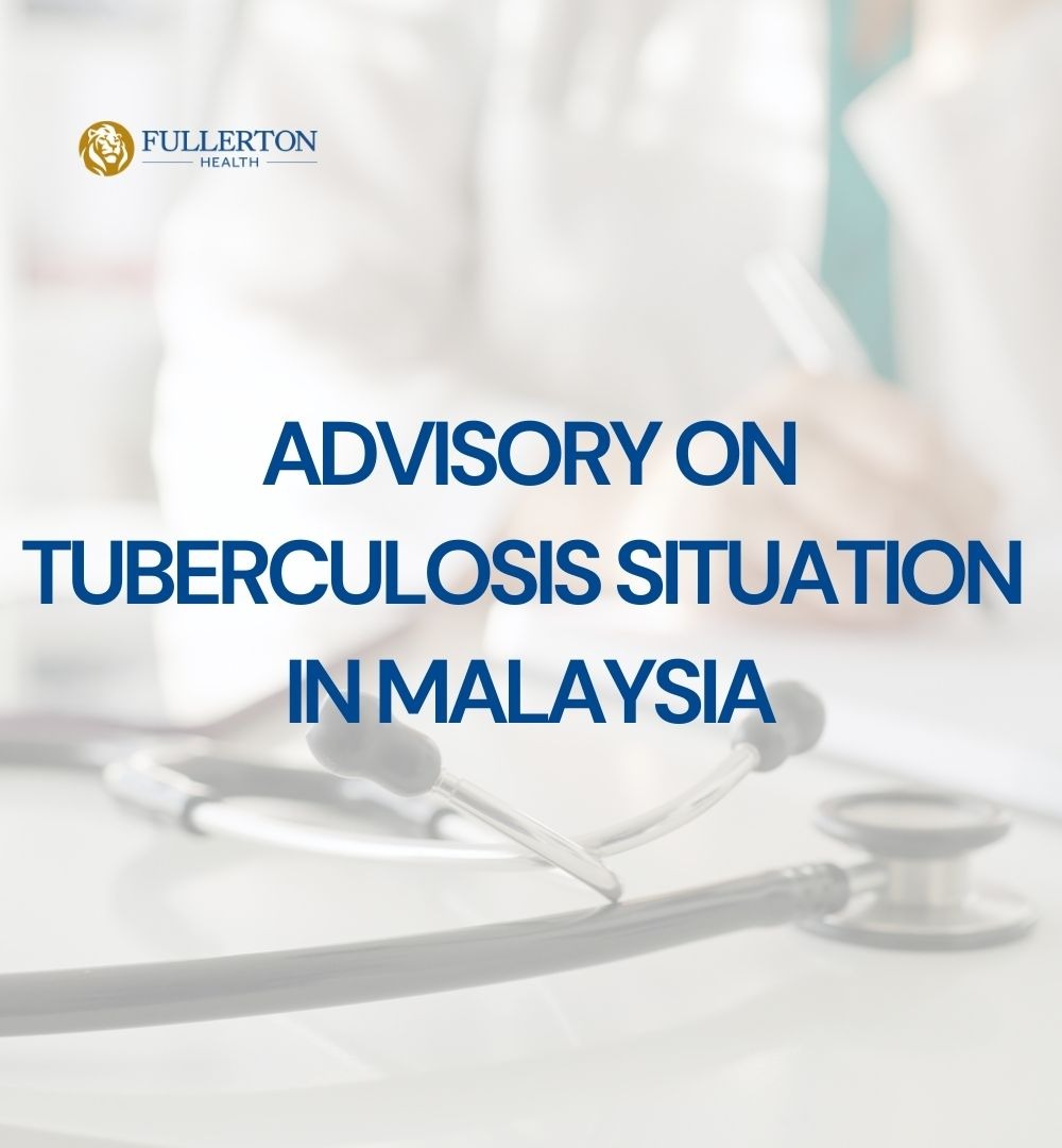 Advisory on Tuberculosis (TB) Situation in Malaysia